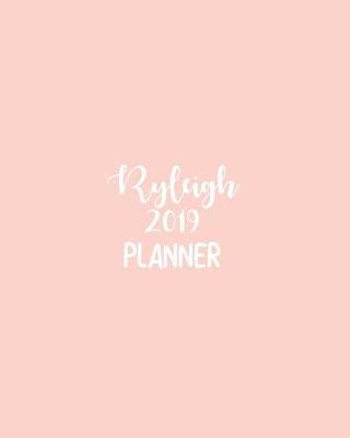 Book cover for Ryleigh 2019 Planner