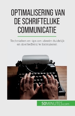 Book cover for Optimalisering van de schriftelijke communicatie