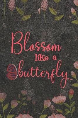 Book cover for Blossom Like A Butterfly