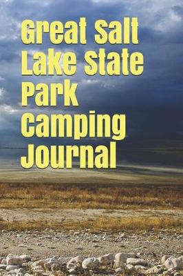 Book cover for Great Salt Lake State Park Camping Journal