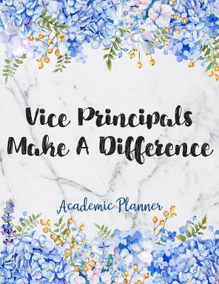 Book cover for Vice Principals Make A Difference Academic Planner