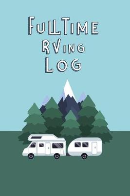 Book cover for Fulltime RVing Log