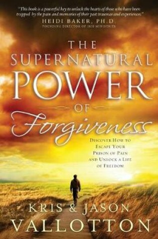 Cover of The Supernatural Power of Forgiveness