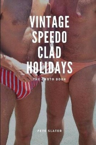 Cover of Vintage Speedo Clad Holiday