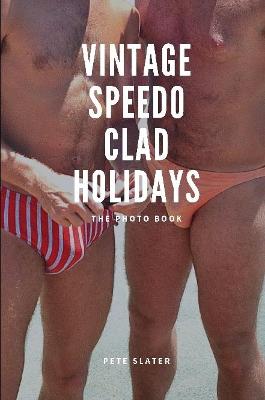 Book cover for Vintage Speedo Clad Holiday