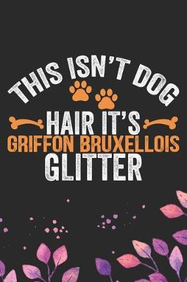 Book cover for This Isn't Dog Hair It's Griffon Bruxellois Glitter