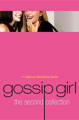 Book cover for Gossip Girl: The Second Collection