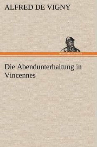 Cover of Die Abendunterhaltung in Vincennes