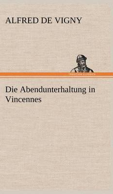 Book cover for Die Abendunterhaltung in Vincennes