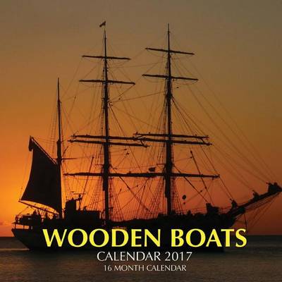 Book cover for Wooden Boats Calendar 2017