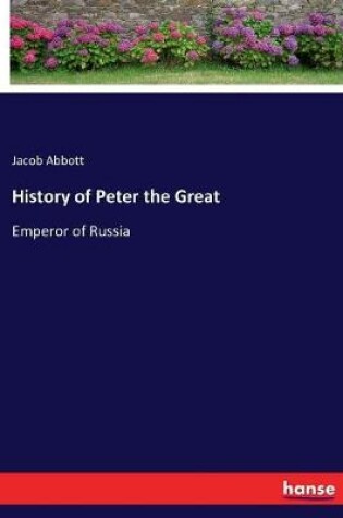 Cover of History of Peter the Great