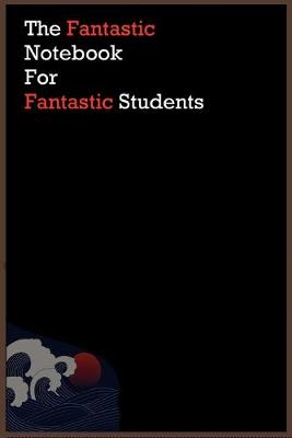 Book cover for The Fantastic Notebook For Fantastic Students