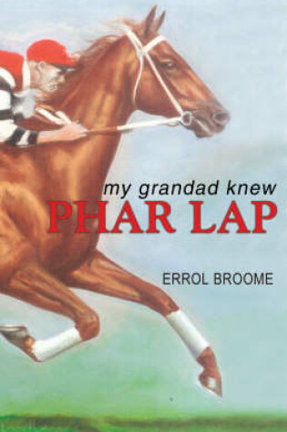Cover of My Grandad Knew Phar Lap