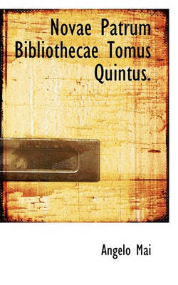 Book cover for Novae Patrum Bibliothecae Tomus Quintus.