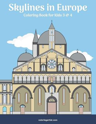 Cover of Skylines in Europe Coloring Book for Kids 3 & 4