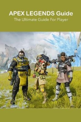 Cover of Apex Legends Guide