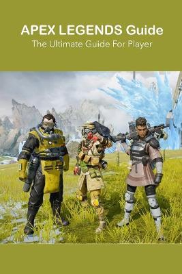 Book cover for Apex Legends Guide