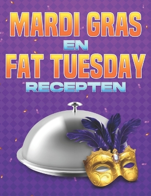 Book cover for Mardi Gras En Fat Tuesday Recepten