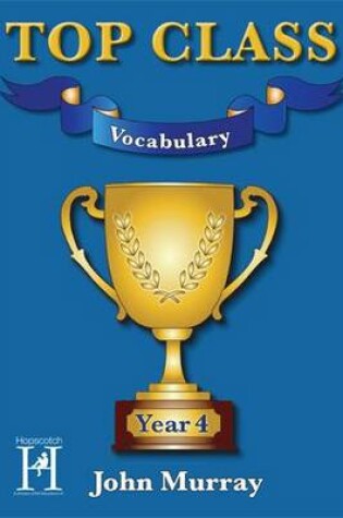 Cover of Top Class Vocabulary Year 4