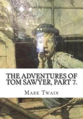 Book cover for The Adventures of Tom Sawyer, Part 7.