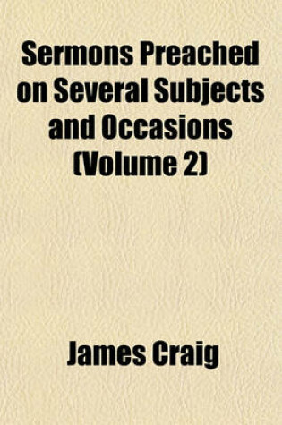 Cover of Sermons Preached on Several Subjects and Occasions (Volume 2)