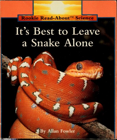 Book cover for It's Best to Leave a Snake Alone