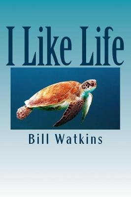 Book cover for I Like Life