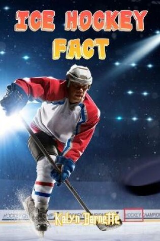 Cover of Ice Hockey Fact