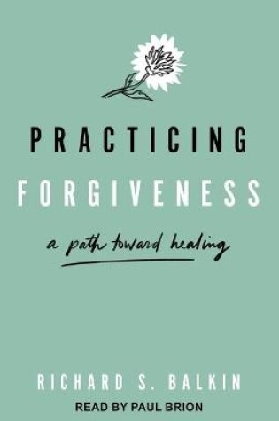 Cover of Practicing Forgiveness