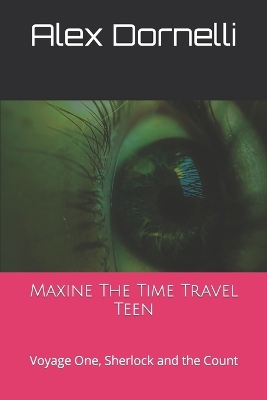 Book cover for Maxine The Time Travel Teen