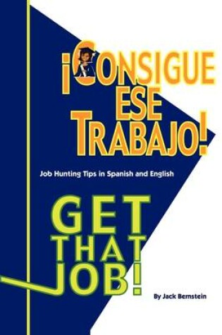 Cover of Get That Job/Consigue Ese Trabajo!