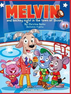 Cover of Melvin and Hockey Night in the Town of Shinny (Hardcover)
