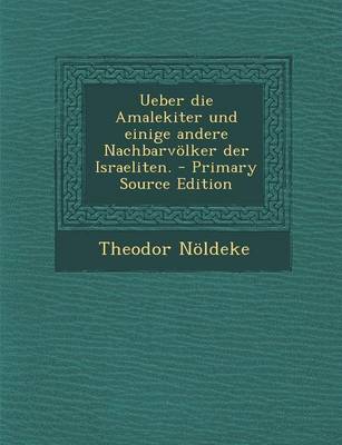 Book cover for Ueber Die Amalekiter Und Einige Andere Nachbarvolker Der Israeliten.
