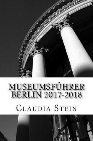 Cover of Museumsfuhrer Berlin 2017-2018