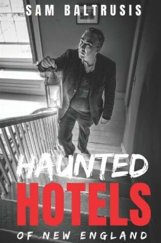 Cover of Haunted Hotels of New England