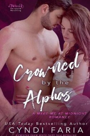 Cover of Crowned by the Alphas