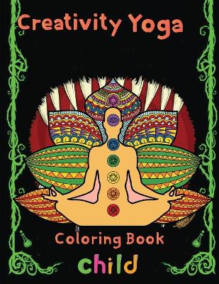 Book cover for Creativity Yoga Coloring book Child