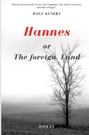 Cover of Hannes or The foreign Land