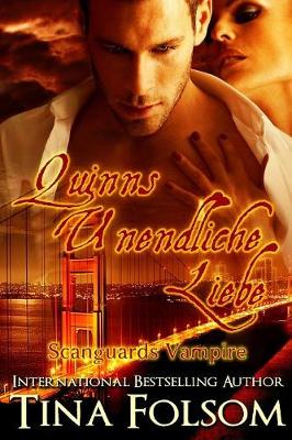 Book cover for Quinns Unendliche Liebe (Scanguards Vampire - Buch 6)