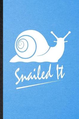 Book cover for Snailed It
