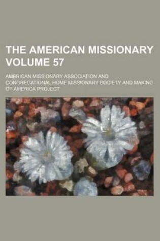 Cover of The American Missionary Volume 57