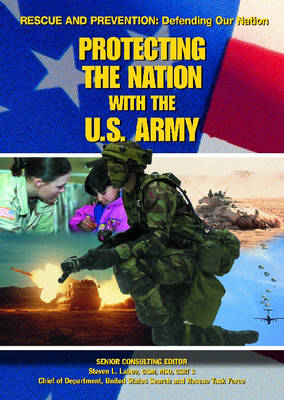 Book cover for Protecting the Nation with the U.S. Army