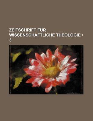 Book cover for Zeitschrift Fur Wissenschaftliche Theologie (3)