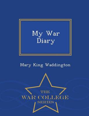 Book cover for My War Diary - War College Series
