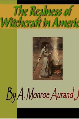 Cover of The Realness of Witchcraft in America