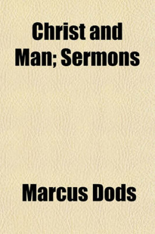 Cover of Christ and Man; Sermons