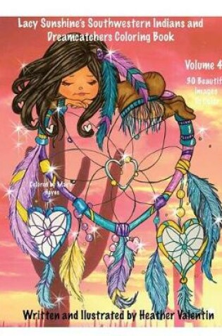 Cover of Lacy Sunshine's Southwestern Indians and Dreamcatchers Coloring Book
