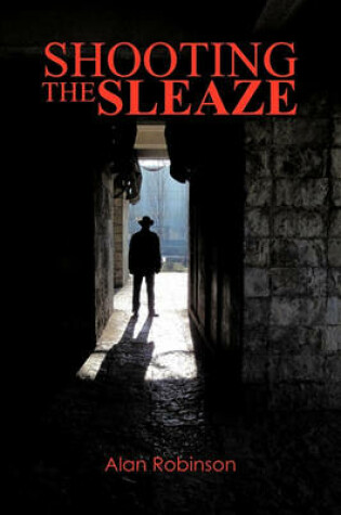 Cover of Shooting the Sleaze