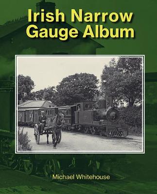 Book cover for Irish Narrow Gauge Album