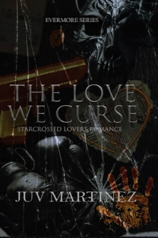 Cover of The Love We Curse